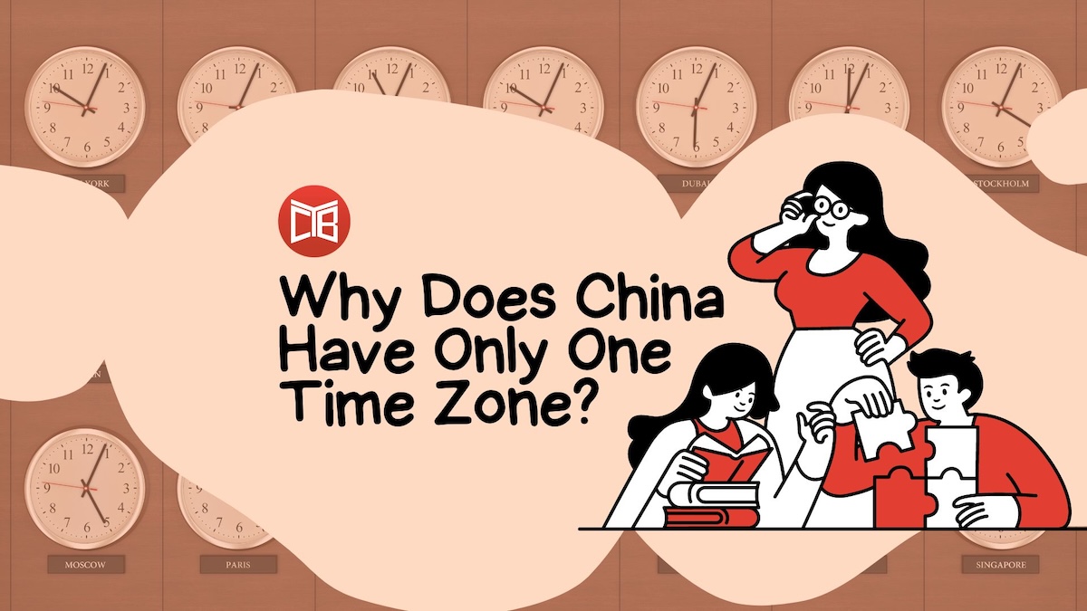 Why Does China Have Only One Time Zone?