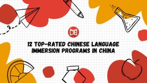 12 Top-Rated Chinese Language Immersion Programs in China