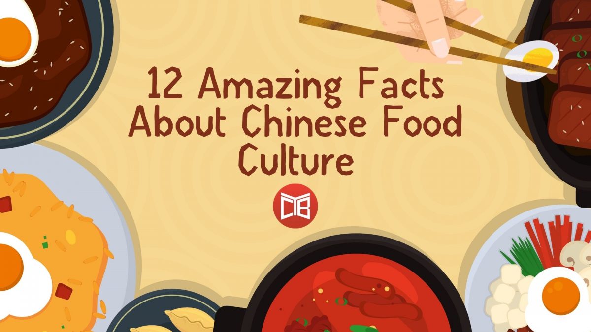 12 Amazing Facts About Chinese Food Culture